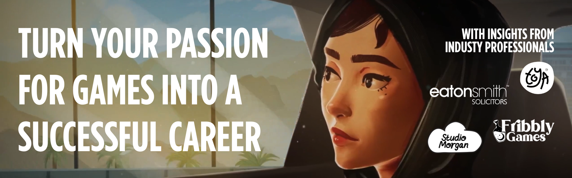 Turn your passion for games into a successful career